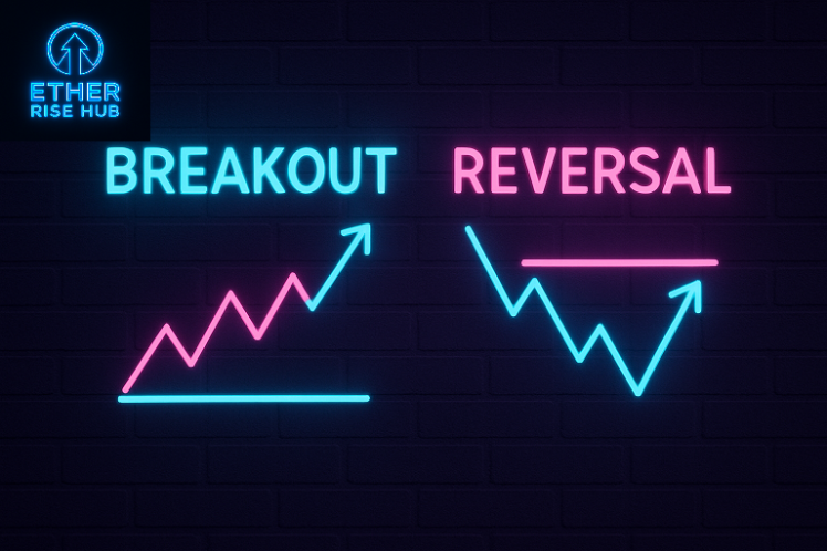 شکست (Breakout) و برگشت (Reversal)